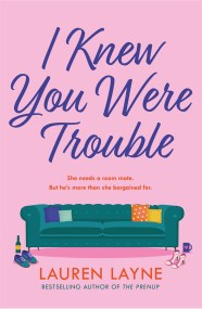 I Knew You Were Trouble